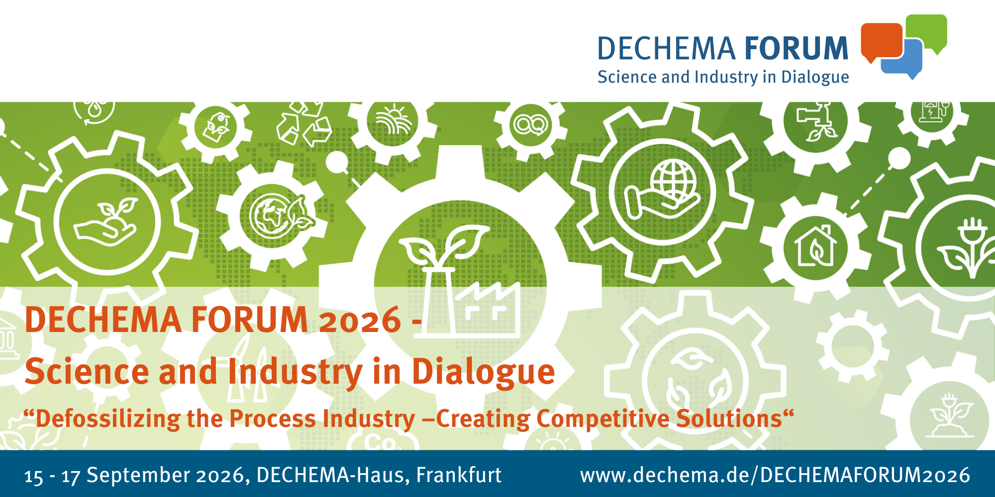 Header banner for the conference: DECHEMA FORUM 2026. This goes from 15 September 2026 to 17 September 2026 in DECHEMA-Haus, Frankfurt am Main.